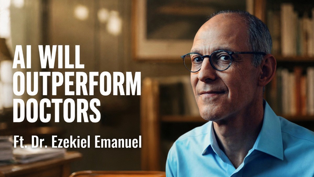 Image of Dr. Zeke Emanuel with the caption "AI Will Outpefrom Doctors Ft. Dr. Ezekiel Emanuel" next to him
